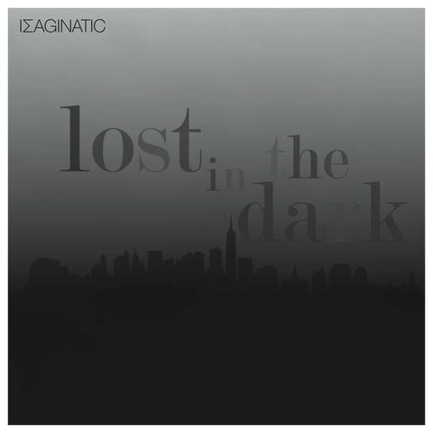 Lost in the Dark