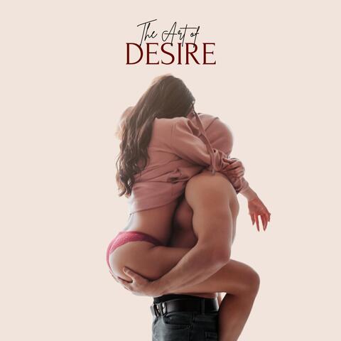 The Art of Desire
