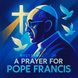 A Prayer for Pope Francis