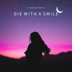 Die with a Smile