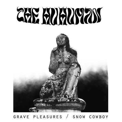 Grave Pleasures / Snow Cowboy