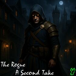 The Rogue - A Second Take