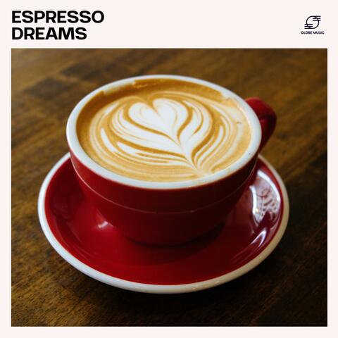 Espresso Dreams
