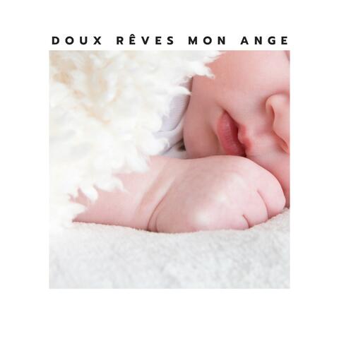 Doux Rêves Mon Ange