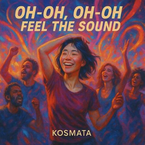 Oh-Oh, Oh-Oh, Feel the Sound