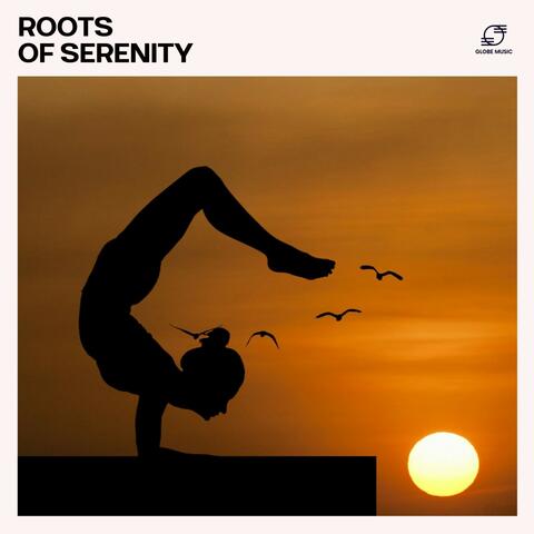 Roots of Serenity