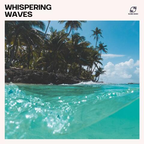 Whispering Waves