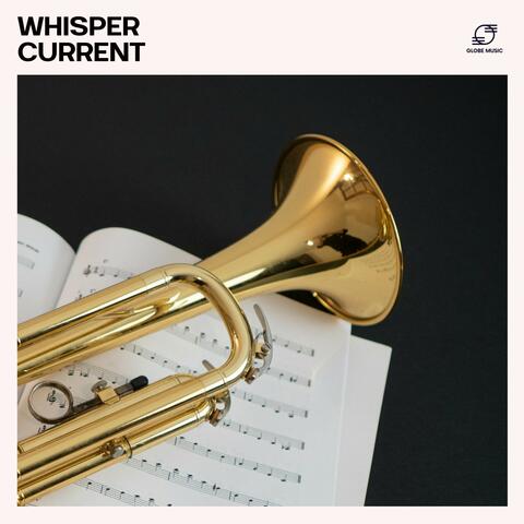 Whisper Current