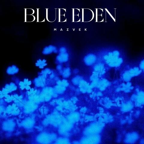 Blue Eden