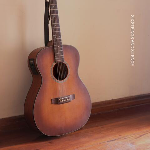 Six Strings and Silence