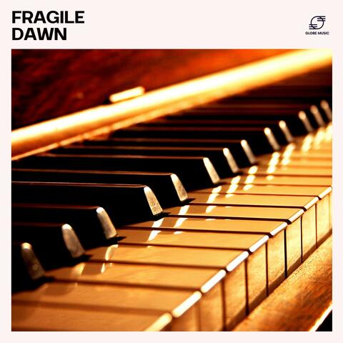 Fragile Dawn