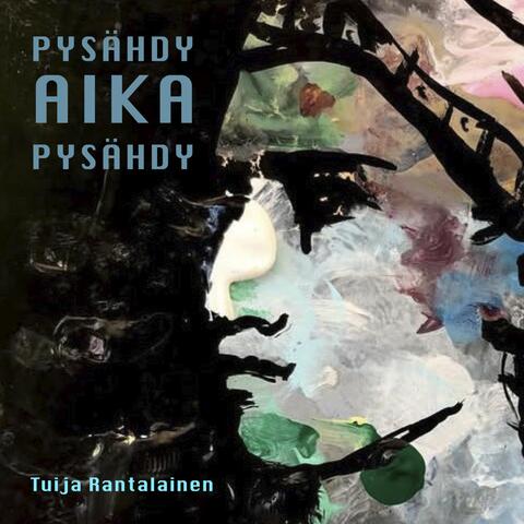 Pysähdy aika pysähdy