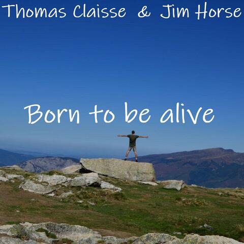 Born to Be Alive