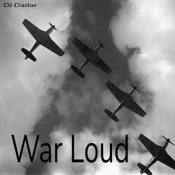 War Loud
