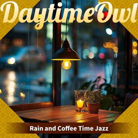 Rain and Coffee Time Jazz