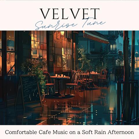 Comfortable Cafe Music on a Soft Rain Afternoon