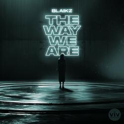 The Way We Are