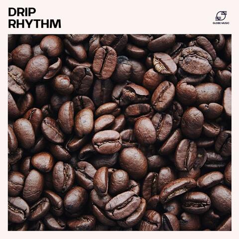 Drip Rhythm
