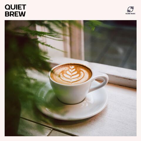 Quiet Brew