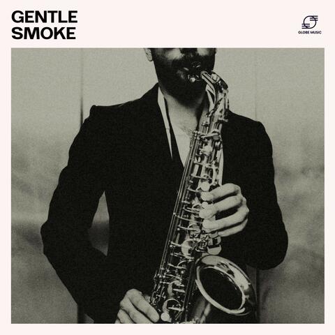 Gentle Smoke