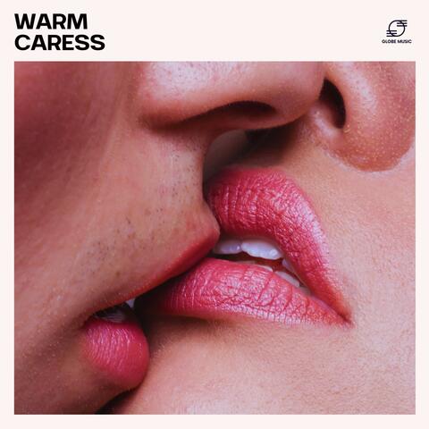 Warm Caress