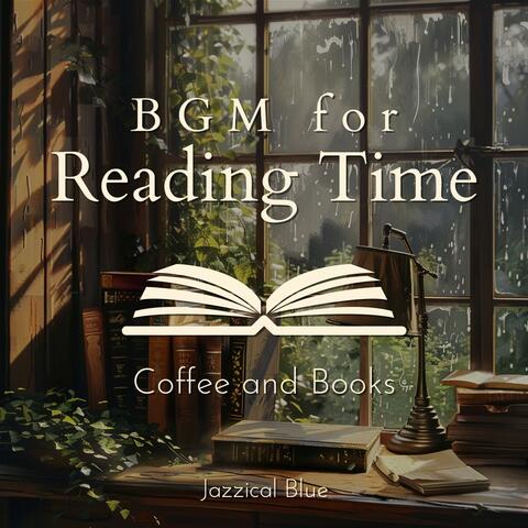 Bgm for Reading Time - Coffee and Books