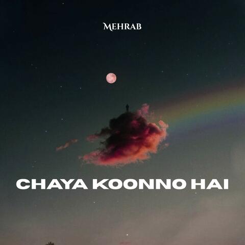 Chaya Koonno Hai