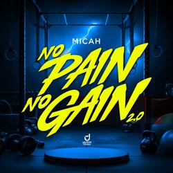 No Pain No Gain 2.0