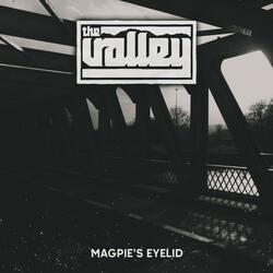 Magpie's Eyelid