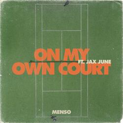 On My Own Court
