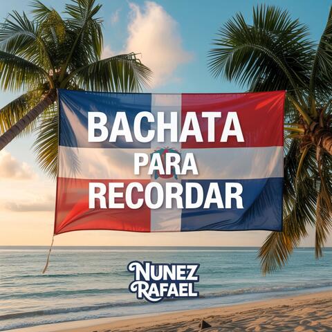 Bachata para Recordar