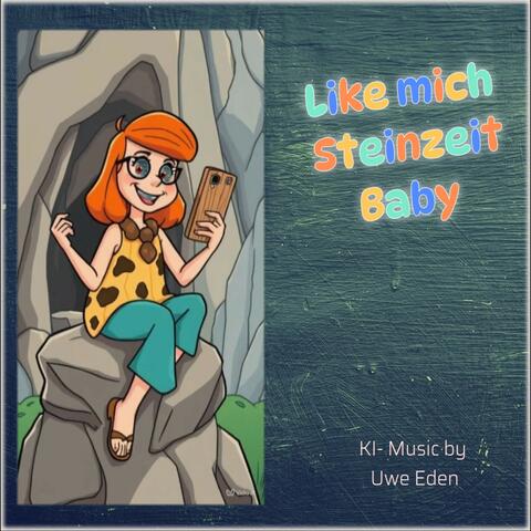 Like mich Steinzeit Baby