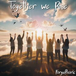 Together We Rise