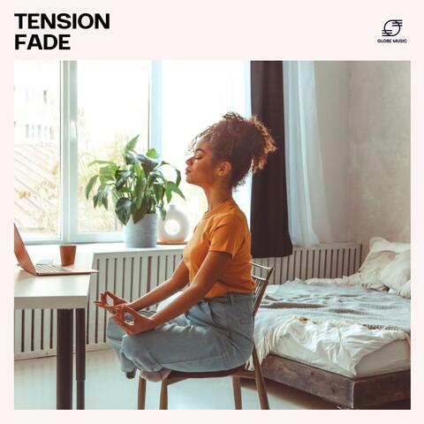 Tension Fade