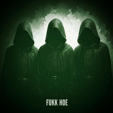 Fukk hoe