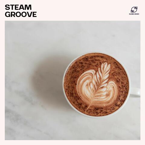 Steam Groove: Coffee Shop Jazz Music
