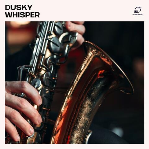 Dusky Whisper: Late Night Jazz