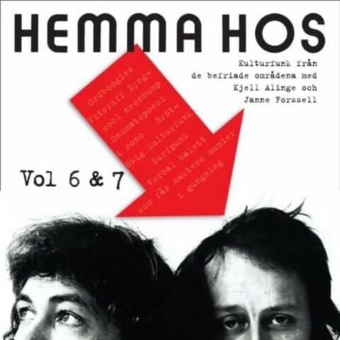 Hemma Hos Vol. 6 & 7