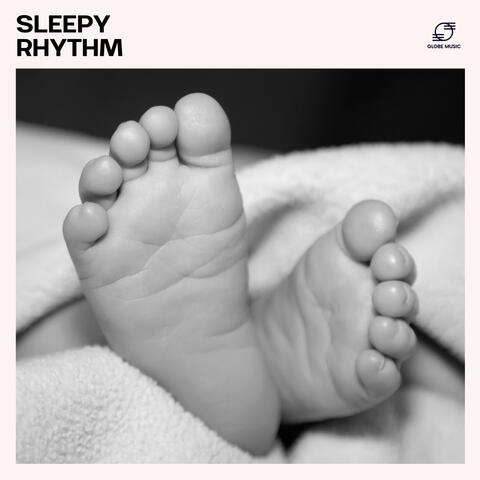 Sleepy Rhythm: Baby Music for Deep Sleep