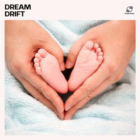 Dream Drift: Baby Sleep Lullabies