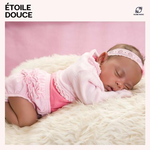 Étoile Douce: Berceuses Pour Bébé