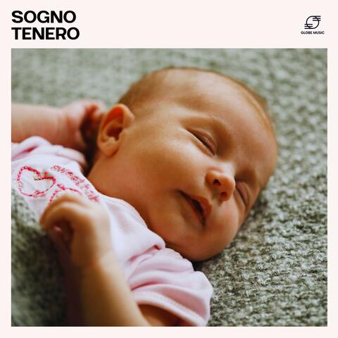 Sogno Tenero: Ninne Nanne Per Bambini