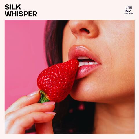 Silk Whisper: Sensual Music Collection