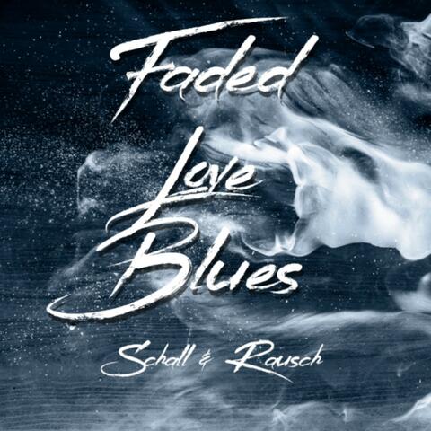 Faded Love Blues