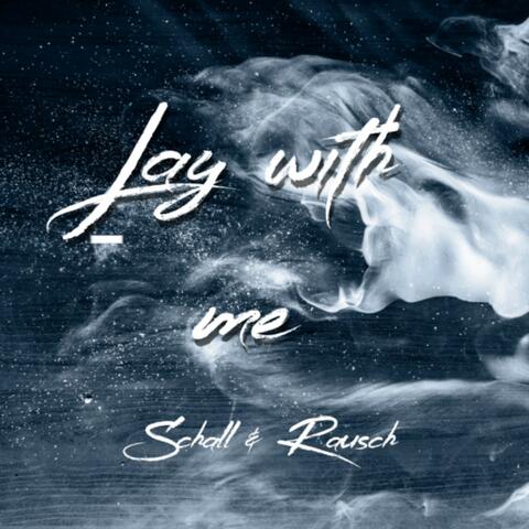 Lay with Me