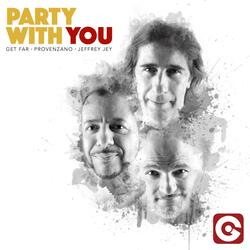Party with You