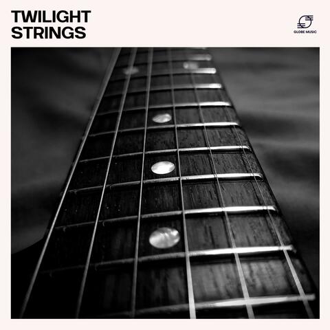 Twilight Strings: Relaxing Guitar Music