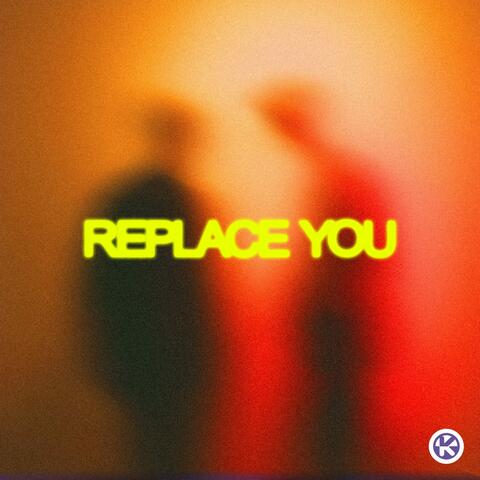 Replace You