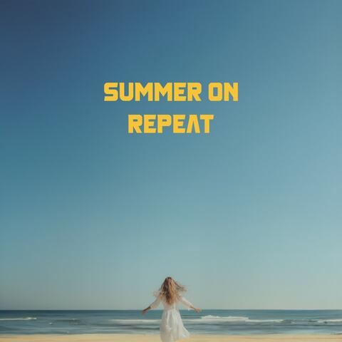 Summer on Repeat