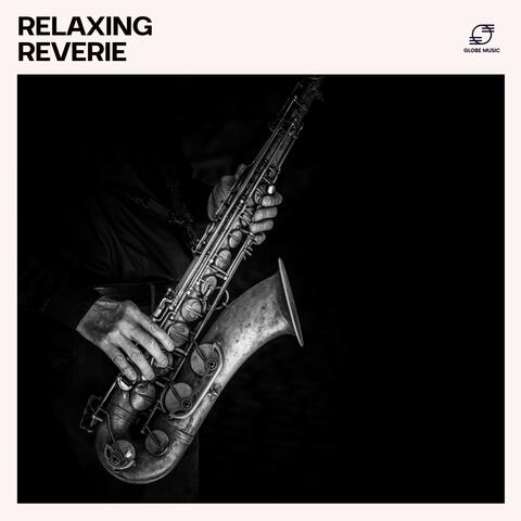 Relaxing Reverie: Relaxing Jazz Mix